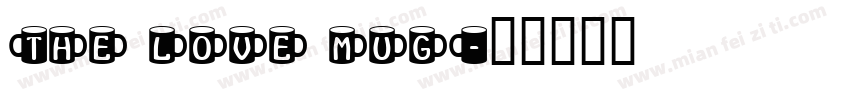 The love mug字体转换